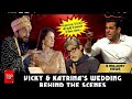 Vicky Katrina S Wedding TSP S Behind The Scenes Ft Shivankit Parihar Pratish Abhinav Anand