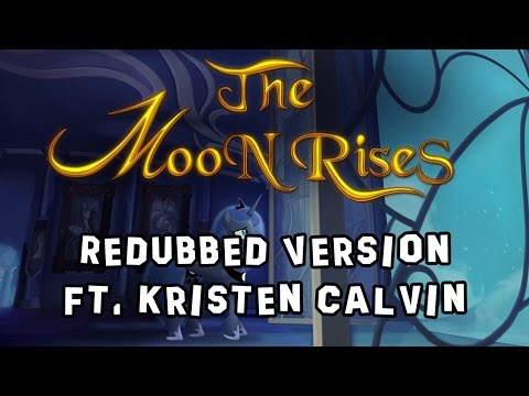 The Moon Rises - Ponyphonic Redub (Ft. Kristen Calvin)