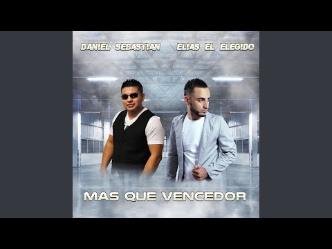 Mas Que Vencedor (feat. Elias el Elegido)