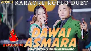 Download lagu KARAOKE DAWAI ASMARA - Simpatik Music | Fira Cantika X Irwan Krisdiyanto mp3
