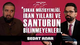 Sedat Anar  | Peki Sonra? 5. Sezon | ‪@AdemMetan