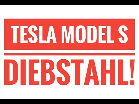 Tesla Model S gestohlen - Wie konnte der Diebstahl passieren? Auch bei Model 3, X oder Y möglich?