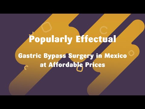 Popularly Effectual Gastric Bypass Surgery in Mexico at Affordable Prices