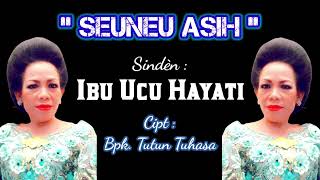 Download lagu SEUNEU ASIH - Mamah Ucu Hayati mp3
