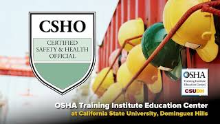 Get Ahead with the Certified Safety & Health Official Certificate at CSUDH OSHA!