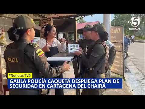 Gaula Policía caquetá despliega plan de seguridad en Cartagena del Chairá