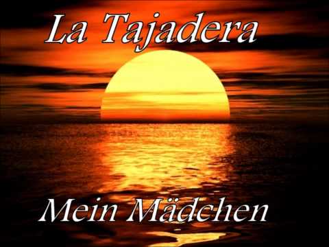 La Tajadera - Mein Mädchen
