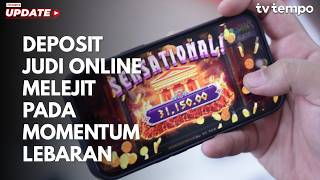 Mengapa Deposit Judi Online Melejit pada Momentum Lebaran