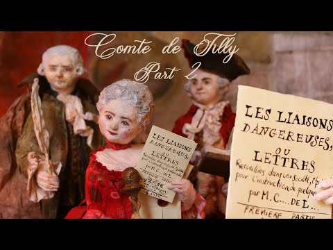 TILLY,  CHODERLOS DE LACLOS, DANGEROUS LIAISONS + LESSONS BY A FRENCH SEDUCER