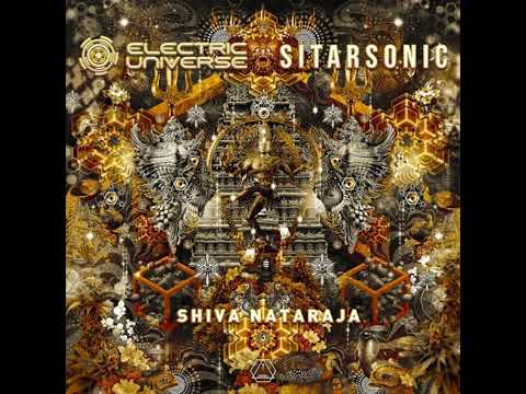 Electric Universe & Sitarsonic - Shiva Nataraja ➘downtempo➘