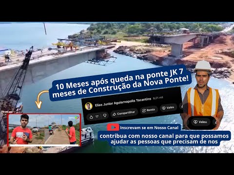 01 Nov 2025 | Construção da Nova Ponte Jk entre Aguiarnopolis #tocantins  e Estreito #maranhão 