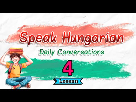 Learn To Speak Hungarian: Daily Conversations | Lesson 4