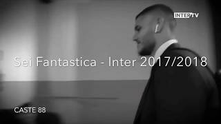 Sei Fantastica (Max Pezzali) - Inter 2017/18