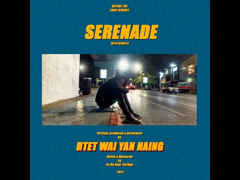 Serenade - Htet Wai Yan Naing (Lyrics Video)