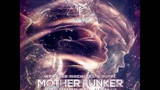 Wrecked Machines & Pixel - Mother Funker (GroundBass Remix)