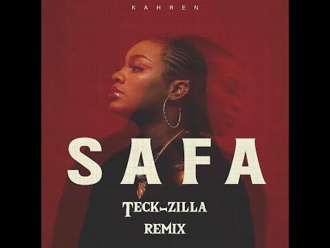 Kahren - "SAFA" (Teck-Zilla Remix)