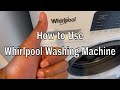 Whirlpool Washing Machine How To Use