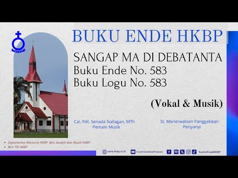 BUKU ENDE HKBP No. 583 Buku Logu No. 583  SANGAP MA DI DEBATANTA  (Vokal & Musik)