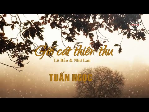 Gió cát thiên thu - Tuấn Ngọc