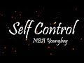 YoungBoy Never Broke Again Self Control Lyrics