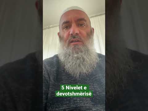 5 Nivelet e devotshmërisë - Hoxhë Bekir Halimi