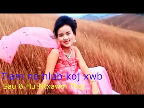 Ntxawm Thoj Tiam no hlub koj xwb