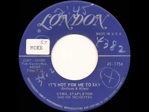 1957 Uncharted 45s: Cyril Stapleton - It’s Not For Me To Say