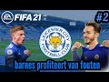 Barnes profiteert van fouten bij de tegenstander! - FIFA 21 LEICESTER CITY CAREER MODE #2