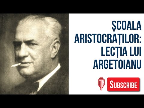Școala aristocraților: lecția lui Argetoianu