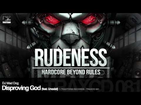 DJ Mad Dog - Disproving God (feat. Unexist) (sneak preview) (Traxtorm Records - TRAXCD 081)