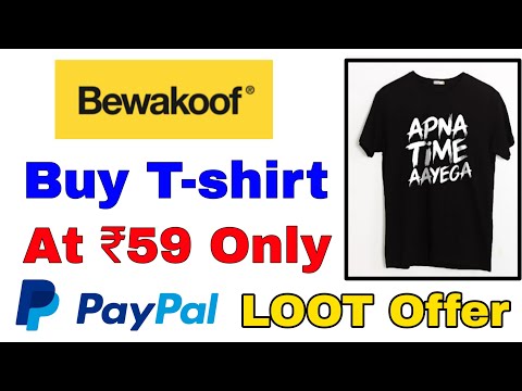 Buy Any Tshirt At Rs. 59/- Only From Bewakoof | Bewakoof-Paypal Loot Offer Full Step By Step Details Video