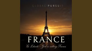 La Liberte (God Is Calling France)