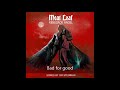 Meat Loaf - Bad for good (Renegade Angel Version)