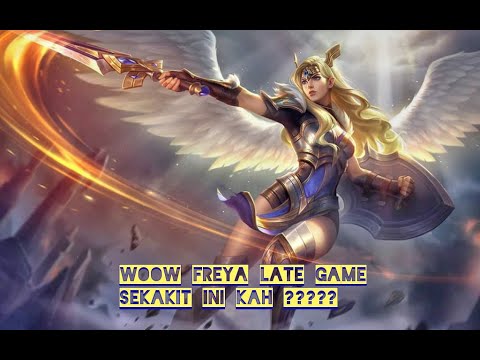 BUILD FREYA EARLY DAN LATE GAME TERSAKIT