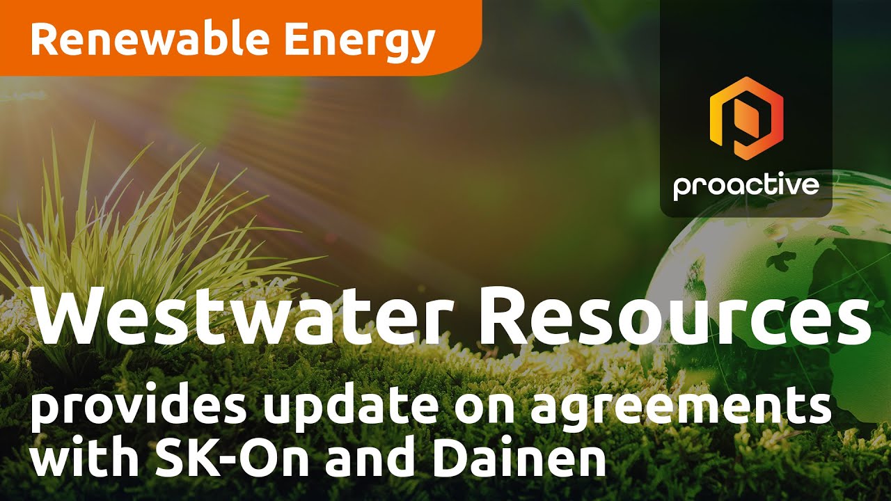 Westwater Resources CCO Provides update on agreements with SK-On and Dainen Material