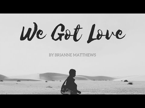 We Got Love video