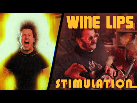 Wine Lips - Stimulation (Official Video)