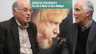 Author Sanford Josephson Talks New Book &quot;Jeru&#39;s Journey: The Life &amp; Music of Gerry Mulligan&quot;