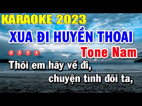 Xua Đi Huyền Thoại Karaoke Tone Nam Nhạc Sống 2023 | Trọng Hiếu