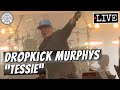 Dropkick Murphys "Tessie" LIVE