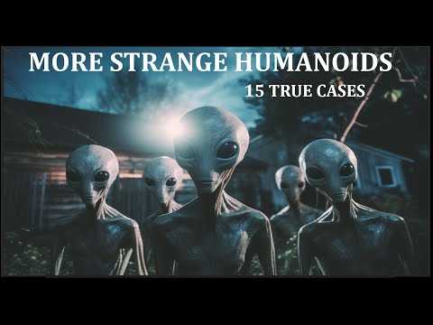 , title : 'More Strange Humanoids: 15 True Cases'