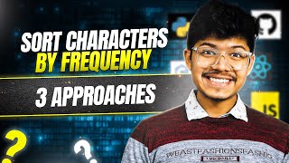 YouTube video '451. Sort Characters By Frequency | 3 Ways | Sorting | Hash Table | Bucket Sort'