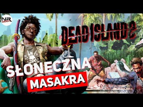 Dead Island 2 - Recenzja - (polskie napisy / english subtitles)