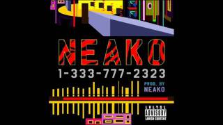 Neako - 1-333-777-23230 (Prod. by Neako) [NEW SONG 2011]