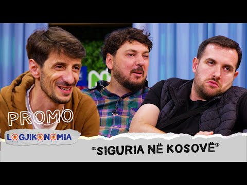 PROMO | Logjikonomia | Episodi i 39-të |"Siguria n'Kosovë"| e diel nga ora 20:45