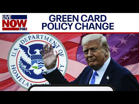 Trump administration to force foreigners to apply for green cards abroad