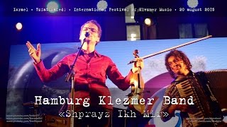 «Shprayz ikh mir» Hamburg Klezmer Band