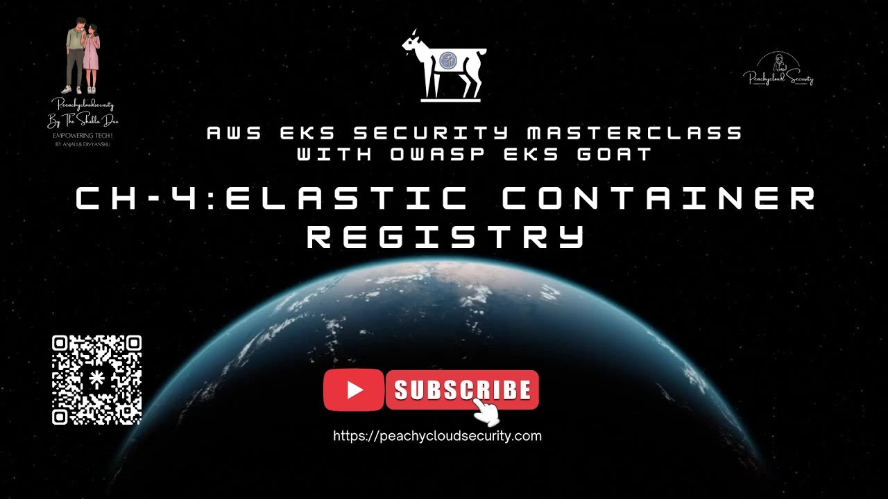 CH-4 – Elastic Container Registry  | AWS EKS Security Masterclass with OWASP EKS Goat