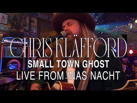 Chris Kläfford - Small Town Ghost - Live From Inas Nacht