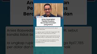 Anies Sayangkan Pejabat Respons Bercanda Persoalan yang Serius, Sebut Tak Beri Rasa Tenang